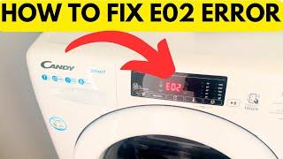 HOW TO FIX ERROR E02 ON CANDY WASHING MACHINE