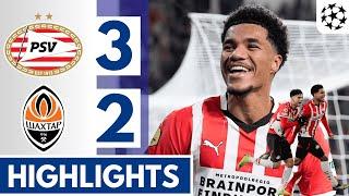 PSV vs Shakhtar Donetsk (3-2) Extended HIGHLIGHTS | COMEBACK | UEFA CHAMPIONS LEAGUE!