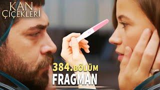 Kan Çiçekleri 384. Bölüm Fragmanı «Ben Yeniden Anne Olmak İstiyorum» Vendetta Episode 384 Promo