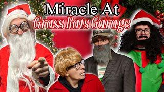 A Miracle At Grass Rats Garage