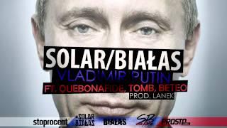 Solar/Białas - Vladimir Putin (ft. Quebonafide, TomB, Beteo, prod. Lanek)