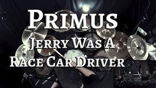 Primus - Jerry Was A Race Car Driver - Drum Cover By Joonas Takalo