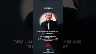 "Amalan Nafas Doa, dan Bacaan Doa ketika menarik Nafas.." -Ustaz Amin