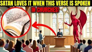 The Bible Verse that SATAN Loves to Hear in CHURCHES! Discover Why