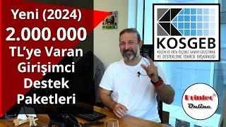 2.000.000 TL'ye varan KOSGEB girişimci destek paketleri (2024)