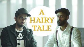 BYN : A Hairy Tale Feat. Ayushmann Khurrana