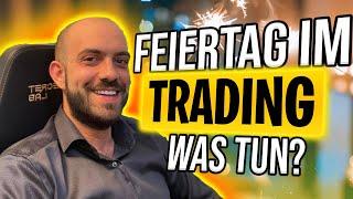 Wie du dein Trading-Verhalten an Feiertagen ändern solltest, um erfolgreich zu sein