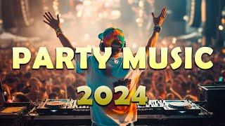 PARTY MUSIC 2024  Mashups & EDM Remixes Of Popular Songs  DJ Remix & Club Music Mix