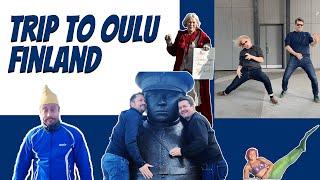 Trip to Oulu, Finland