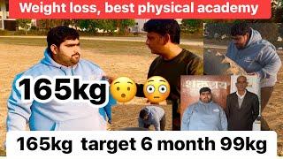 Weight loss, best physical academy 165kg se kse kam hoga weight 6 ￼montha ￼ target  Shankray Hisar