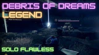 Debris Of Dreams Legend Solo Flawless S15