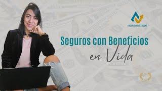 Seguro con Beneficios en Vida (TESTIMONIO)