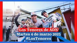  EN VIVO | #LosTenores al aire por ADN - martes, 4 de marzo de 2025