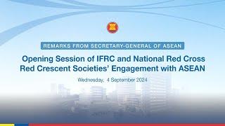 SG of ASEAN delivers remarks at Opening of IFRC&National Red Cross Red Crescent Societies