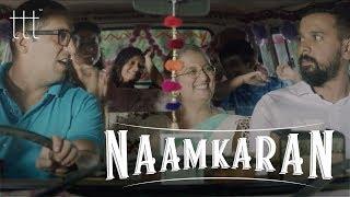 Naamkaran | Namit Das | TTT | Watch If Your Family Never Leaves You Alone