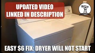 EASY FIX: Dryer Will Not Turn On - Dryer Won’t Start - PART 1