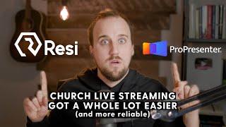 Resi ProPresenter Stream | A Game-Changer for Church Live Streaming