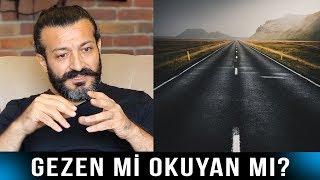 Çok Gezen Mi Çok Okuyan Mı?