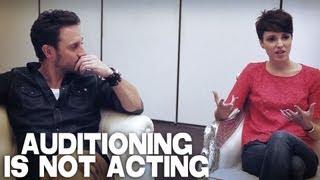 Auditioning Is Not Acting by Josh Stewart & Emma Fitzpatrick