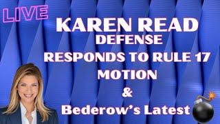 Karen Read's Response to Dad's Cell Records & Bederow's Latest Drop in Kearney 