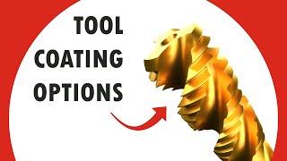 COATINGS Explained, For Drills, Endmills, Taps and More!