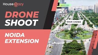 Locality | Noida Extension | Drone Video | HouseEazy #dronevideo #noida #proptech #noidaproperty