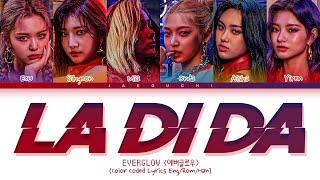 EVERGLOW LA DI DA Lyrics (에버글로우 LA DI DA 가사) (Color Coded Lyrics)