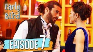 Early Bird Full Episode 7 (English Subtitles)  @DaydreamerErkenciKus