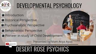 Historical Perspective of Developmental Psychology | Psychoanalytic & Behavioristic perspective | #3