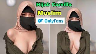 Hijab Camilla A Muslim OnlyFans Model ||  Hijabi Star Biodeta Wiki Info  || ONLY GIRLS || ONLY GIRLS