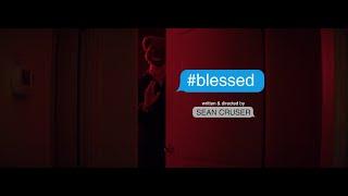 #blessed (2018) | Thriller | Short Film