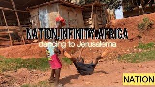 NATION INFINITY AFRICA DANCING JERUSALEMA (4k VIDEO) 2024