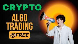 Crypto algo trading software for free | Algo trade in delta exchange India