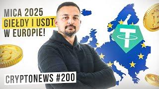 MICA 2025: Jak zmiany w prawie wpłyną na giełdy i USDT w Europie? #CryptoNews #200