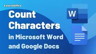 Count Characters in Microsoft Word and Google Docs