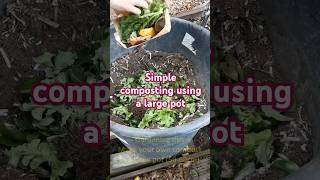 Garden tips 8 - Make your own compost in a large pot #composting #gardening