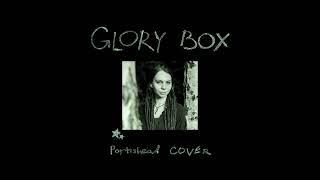 Glory Box - Portishead (cover Jana Pospíšilová)