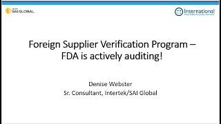 Foreign Supplier Verification Program – FDA is actively auditing!