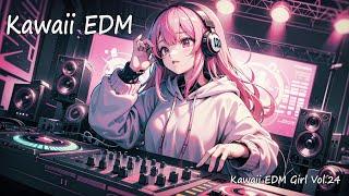 【フリーBGM】Kawaii EDM Girl Vol.24 【 テンションの上がる / かわいい / 元気の出る 】