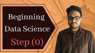 Beginning data science (step 0) |data science checklist|Unfold Data Science