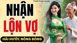 Truyện ngắn hay nhất năm 2025: NHẬN LỘN VỢ - Quỳnh Hương đọc truyện đêm khuya nhân văn ý nghĩa.