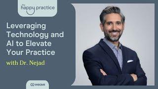 Leveraging Tech and AI to Elevate Your Practice with Dr. Matt Nejad