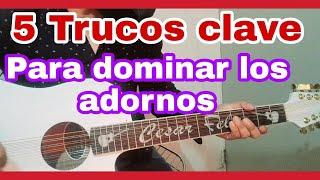 5 Trucos Clave para Dominar los Adornos | en Guitarra Fácil | Estilo Campirano