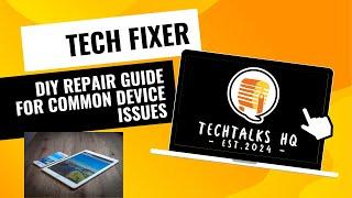 "Tech Fixer: DIY Repair Guide for Common Device Issues" #DIYTechRepair #TechFix