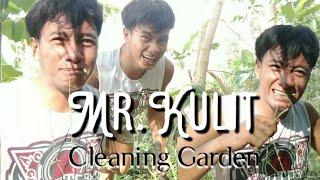 Mr.kulit Cleaning Garden official video