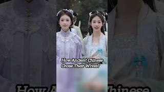 How Ancient Chinese Chose Their Wives? #chineseculture #chinesehistory #chinesegirl #didyouknow