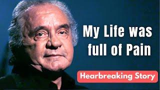 Johnny Cash’s Life was Full of PAIN | Heartbreaking Story