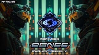 PSYTRANCE ◈ Imagine Dragons - Bones (BackHaze & Greentech & Broken Mind Remix)