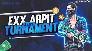 FREE TURNAMENT 5 KILLS + BOOYA IN BR MATCH  EXX ARPIT LIVE NOW!"