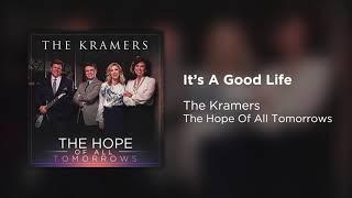 It's A Good Life - The Kramers